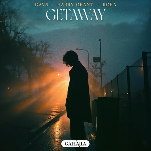 Kora, DAV5, Harry Grant - Getaway [Gahara]