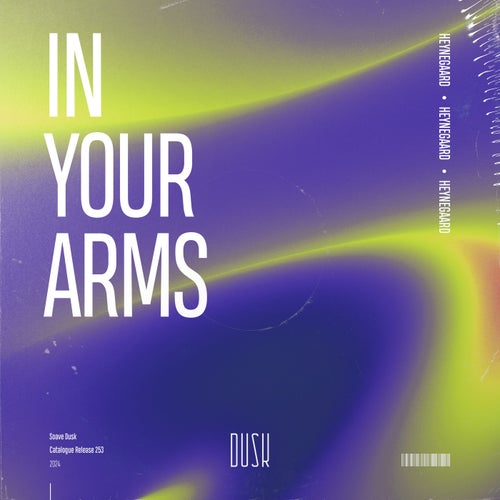 Heynegaard - In Your Arms [Soave Dusk]