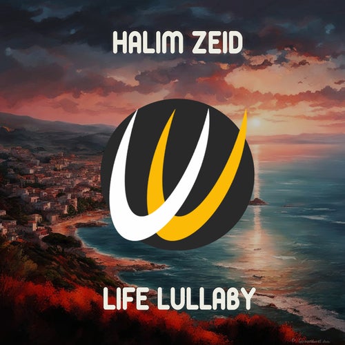 Halim Zeid - Life Lullaby [Ulysse United Records]