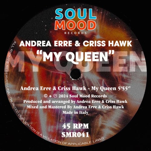 Andrea Erre, Criss Hawk - My Queen [Soul Mood Records]