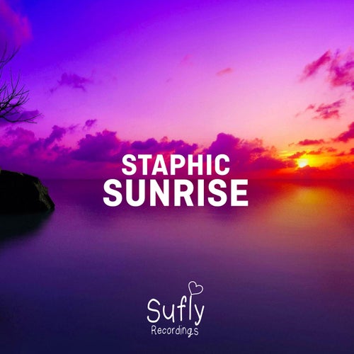 Staphic - Sunrise [Sufly Recordings]