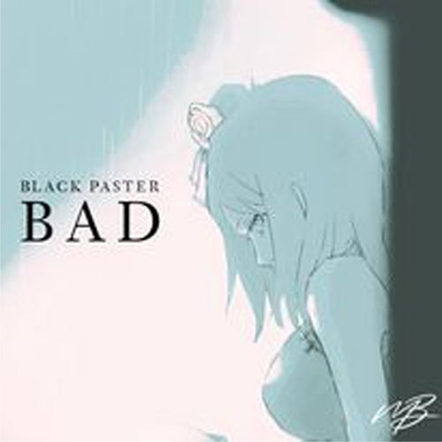 Black Paster - Bad [Melodic Bassment Records]