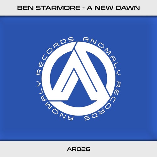 Ben Starmore - A New Dawn [Anomaly Records]