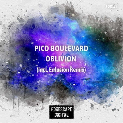 Pico Boulevard - Oblivion [Forescape Digital]