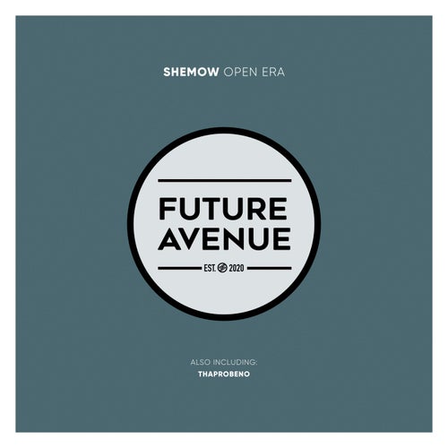 ShemoW - Open Era [Future Avenue]