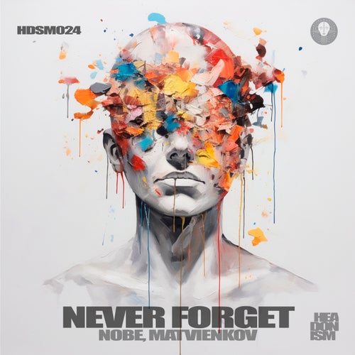 Nobe & Matvienkov - Never Forget [Headonism]