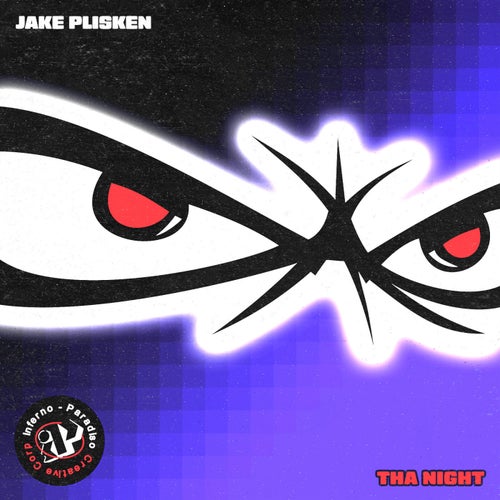 Jake Plisken - Tha Nite [Inferno Paradiso Creative Corporation]