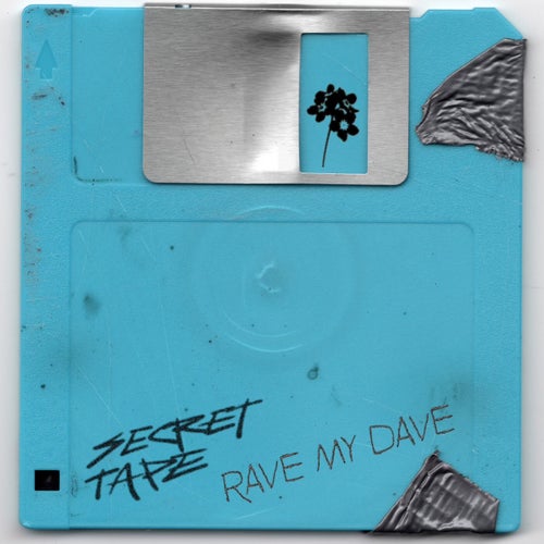 Secret Tape - Rave My Dave [Dome Of Doom]