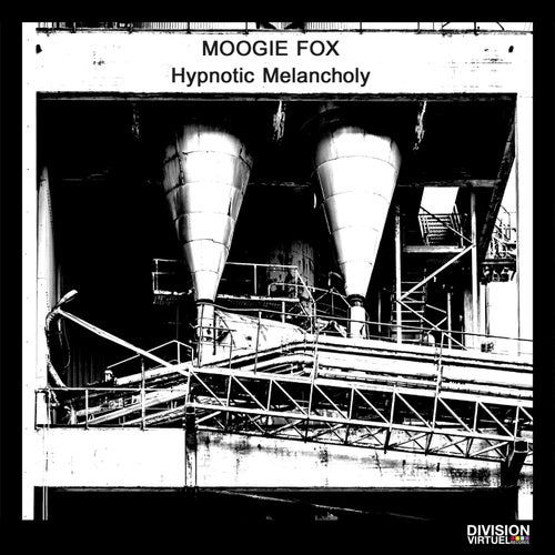 Moogie Fox - Hypnotic Melancholy [Division Virtuel]