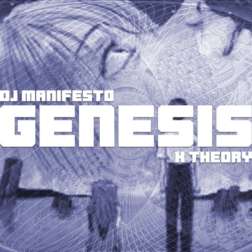 K Theory, DJ Manifesto - Genesis [High Vibe Records]