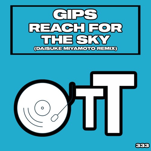 Gips - Reach For The Sky [Over The Top]