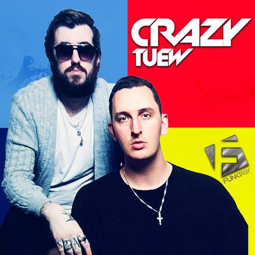 Tuew - Crazy [Funktasy]