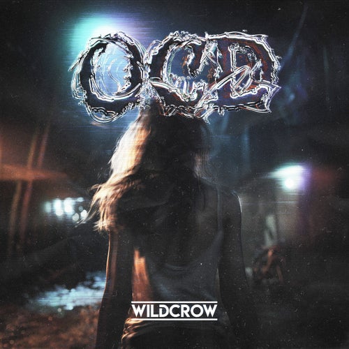 Wildcrow - OCD (Extended Mix) [Slagelhag Records]