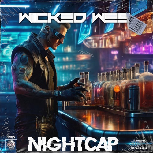 Wicked Wes - Nightcap [Bass-A-holix Anonymous]
