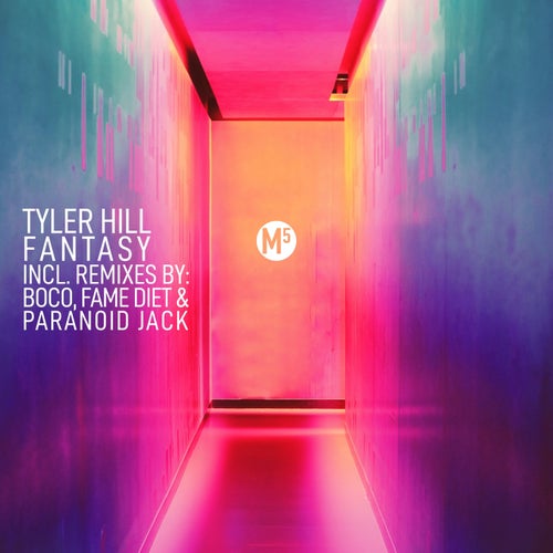 Tyler Hill - Fantasy - EP [M5]