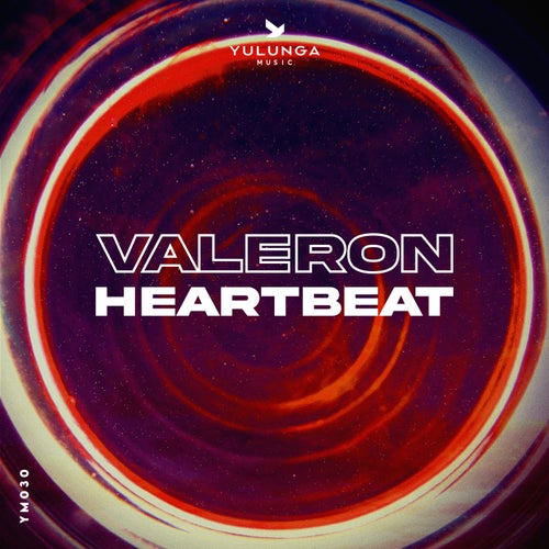 Valeron - Heartbeat [Yulunga Music]