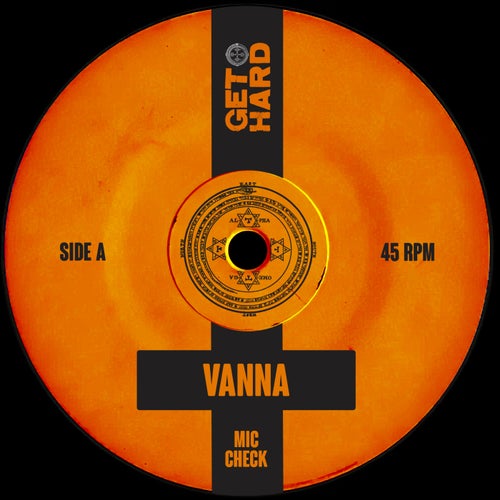 Vanna - Mic Check [GET HARD]