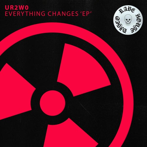 UR2wo - Everything Changes 'EP' [Sleazy Deep]
