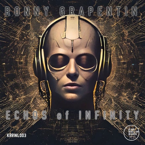 Ronny Grapentin - Echos of Infinity [KLANG Rebellion Records White Label]