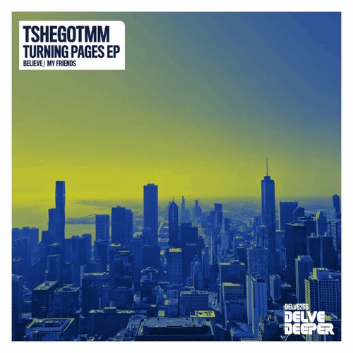 TshegoTMM - Turning Pages EP [Delve Deeper Recordings]