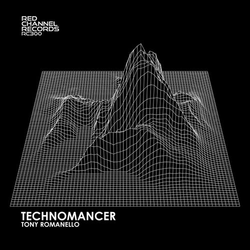 Tony Romanello - Technomancer [RED CHANNEL RECORDS]