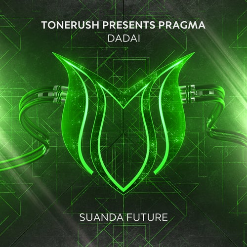 Tonerush, Pragma - DaDai [Suanda Future]