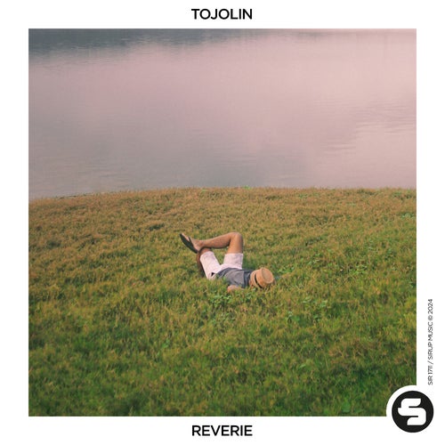 Tojolin - Reverie [Sirup Music]