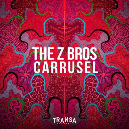 The Z Bros - Carrusel [TRANSA RECORDS]