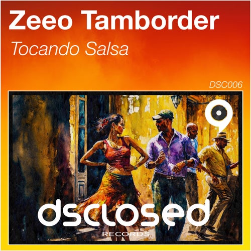 Tamborder, Zeeo - Tocando Salsa [Dsclosed Records]