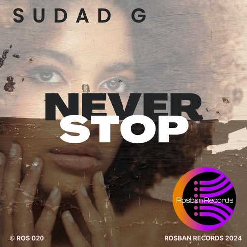Sudad G - Never Stop [Rosban Records]