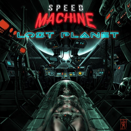 Speed Machine - Lost Planet [LAZERDISCS Records]