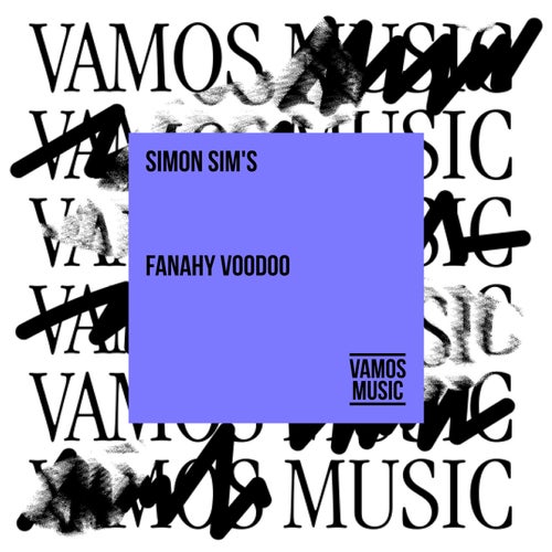 Simon Sim's - Fanahy Voodoo [Vamos Music]