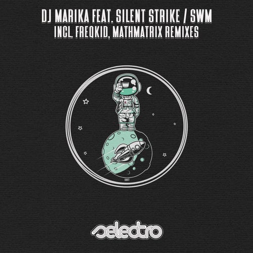 Silent Strike, DJ Marika - SWM [Selectro]