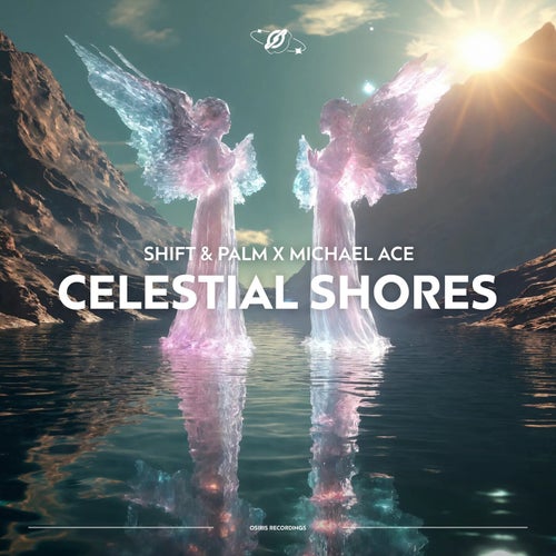 Shift & Palm, Michael Ace - Celestial Shores [Osiris Recordings]