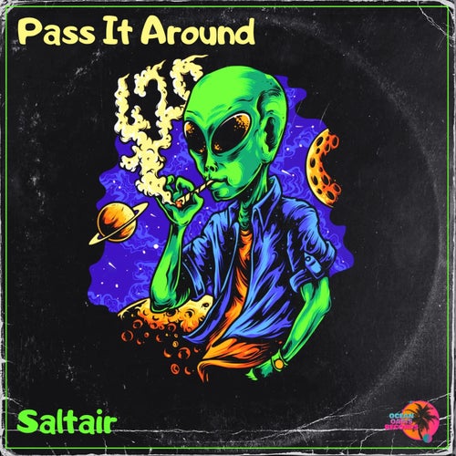 Saltair - Pass It Around [Ocean Oasis Records]