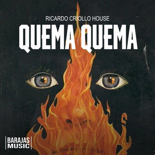 Ricardo Criollo House - Quema Quema [Barajas Music]