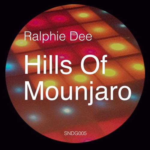Ralphie Dee - Hills Of Mounjaro [Saturday Night Disco Gems]