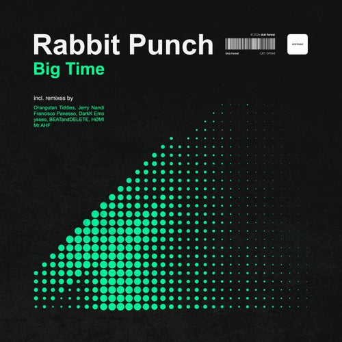 Rabbit Punch - Big Time [Dub Forest]
