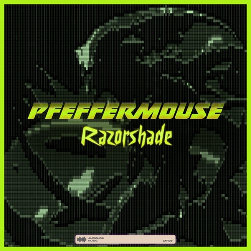 Pfeffermouse - Razorshade [Audiolog Music]