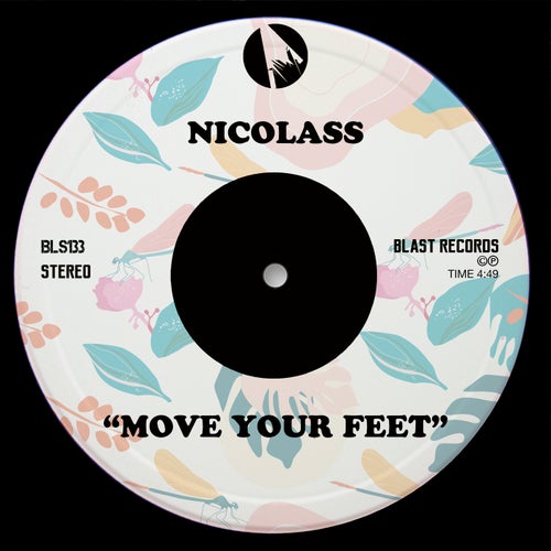 Nicolass - Move Your Feet [Blast Records]
