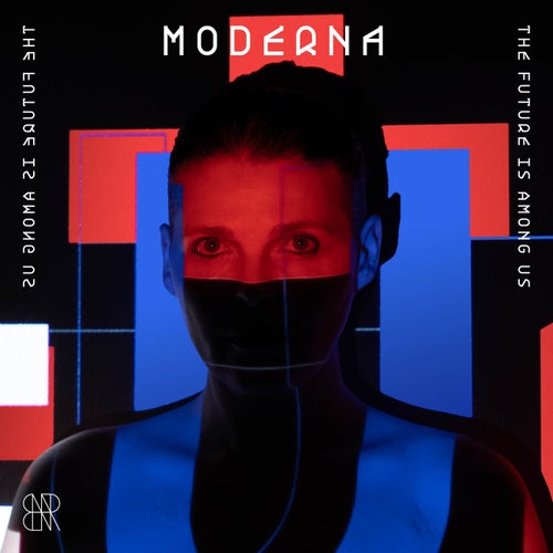 Moderna, Skelesys, Moderna - The Future Is Among Us [Brave New Rave]