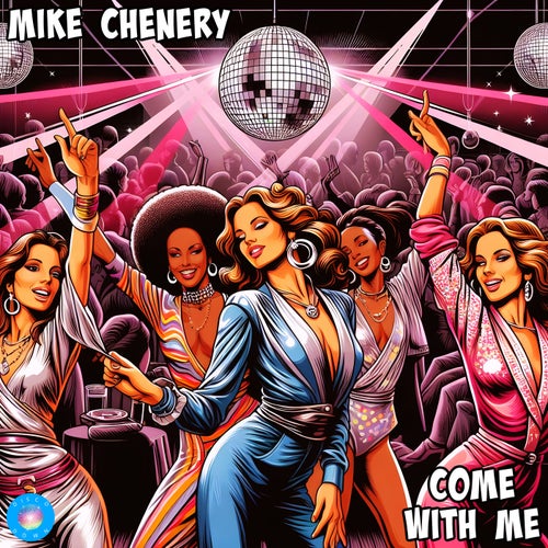 Mike Chenery - Come With Me [Disco Down]