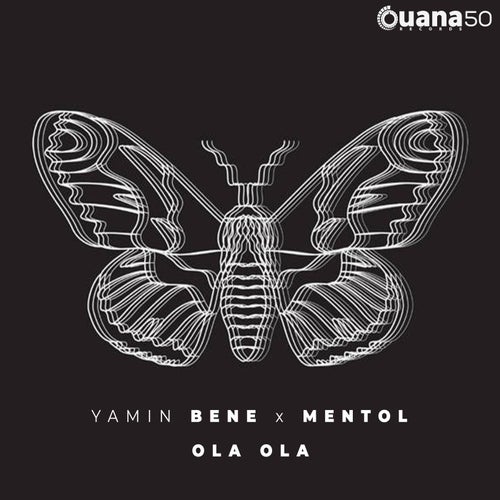 Mentol, Yamin Bene - Ola Ola (Extended Mix) [Ouana Records]