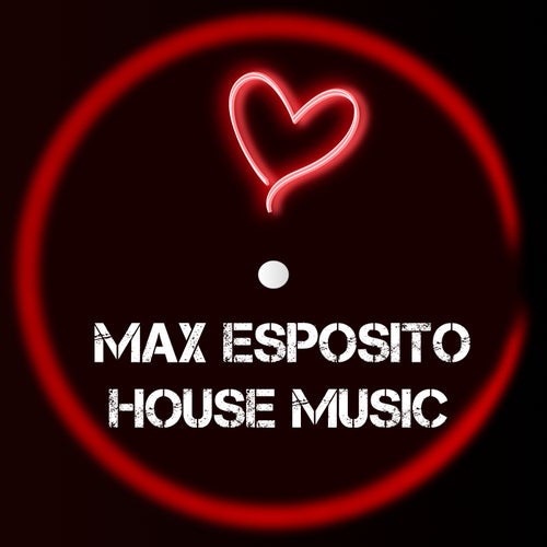 Max Esposito - House Music [Heart Groove Records]