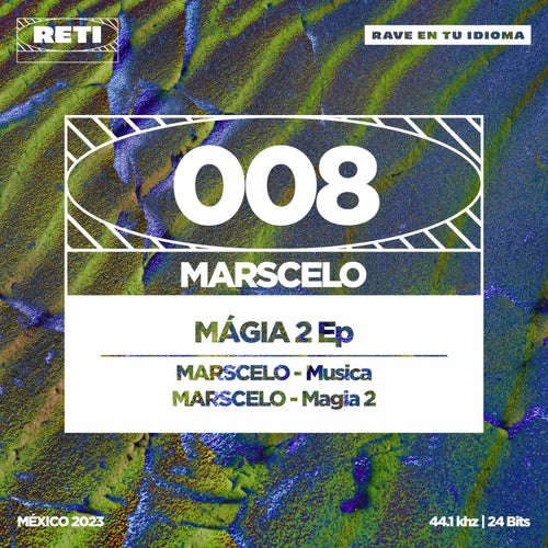 Marscelo - Magia 2 [RAVE EN TU IDIOMA]