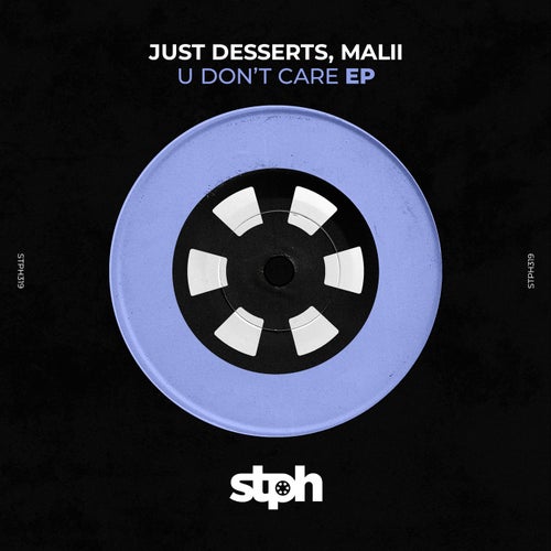 MALII, Just Desserts - U Don't Care EP [Stereophonic]