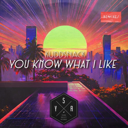 Kuddsnack - You Know What I Like [Young Society Records]