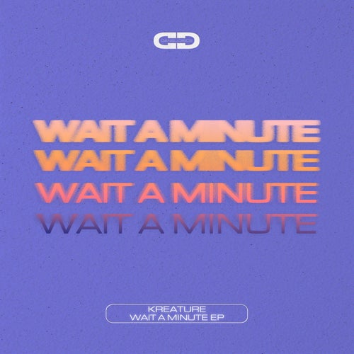 Kreature - Wait A Minute EP [Dansu Discs]