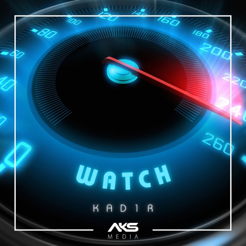 Kad1r - Watch [Aks Media]