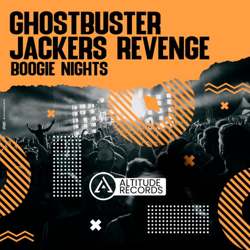 Jackers Revenge, Ghostbusterz - Boogie Nights [Altitude Records]